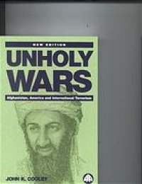 cover of the book Unholy Wars: Afghanistan, America And International Terrorism