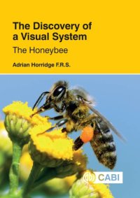 cover of the book The discovery of a visual system: the honeybee