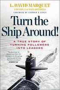 cover of the book Turn the Ship Around!: A True Story of Turning Followers into Leaders