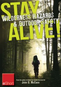 cover of the book Stay Alive - Wilderness Hazards &amp; Outdoor Safety eShort