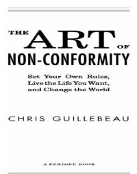 cover of the book The art of non-conformity: set your own rules, live the life you want, and change the world