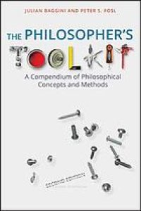 cover of the book The Philosopher's Toolkit: A Compendium of Philosophical Concepts and Methods