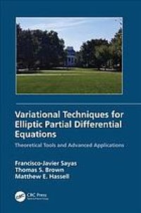 cover of the book Variational techniques for elliptic partial differential equations: theoretical tools and advanced applications