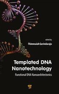 cover of the book Templated DNA nanotechnology: functional DNA nanoarchitectonics