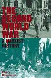 cover of the book The Second World War: A Marxist History (Counterfire)