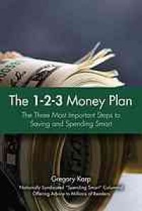 cover of the book The 1-2-3 Money Plan: The Three Most Important Steps to Saving and Spending Smart