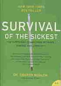 cover of the book Survival of the Sickest: A Medical Maverick Discovers Why We Need Disease