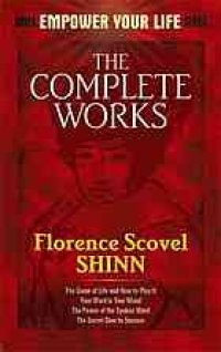 cover of the book The Complete Works of Florence Scovel Shinn