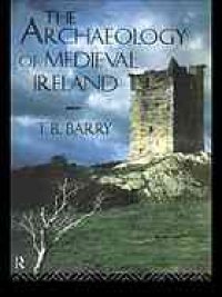 cover of the book The archaeology of medieval Ireland