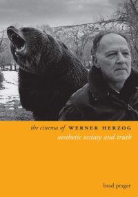 cover of the book The Cinema of Werner Herzog: Aesthetic Ecstasy and Truth