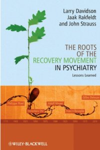 cover of the book The roots of the recovery movement in psychiatry: lessons learned