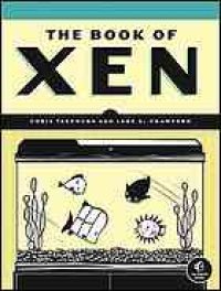 cover of the book The Book of Xen: a practical guide for the system administrator