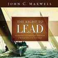 cover of the book The right to lead: learning leadership through character and courage