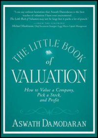 cover of the book The Little Book of Valuation: How to Value a Company, Pick a Stock and Profit