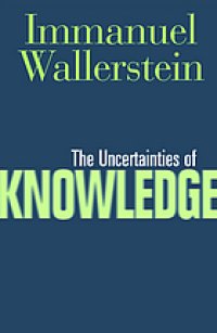 cover of the book The Uncertainties of Knowledge