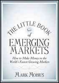 cover of the book The little book of emerging markets: how to make money in the world's fastest growing markets