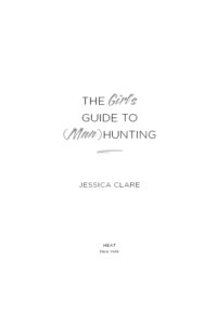 cover of the book The Girl's Guide to (Man)Hunting