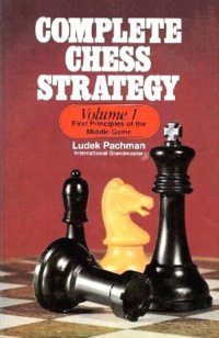 cover of the book Complete chess strategy. 1, Planning the pieces