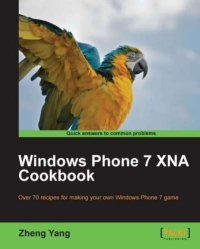 cover of the book Windows Phone 7 XNA cookbook: over 70 recipes for making your own Windows Phone 7 game