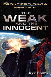 cover of the book Ep.#14 - ''The Weak and the Innocent'' (The Frontiers Saga)