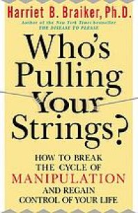 cover of the book Who's pulling your strings?: how to break the cycle of manipulation and regain control of your life