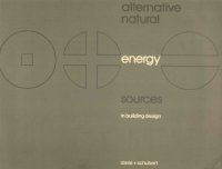 cover of the book Alternative natural energy sources: in building design