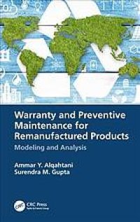 cover of the book Warranty and preventive maintenance for remanufactured products: modeling and analysis