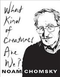 cover of the book What Kind of Creatures Are We?