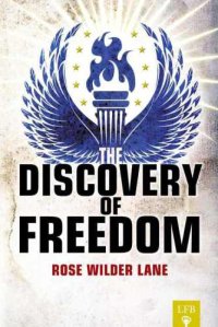 cover of the book The Discovery of Freedom (LFB)