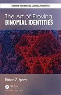 cover of the book The Art of Proving Binomial Identities