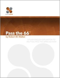 cover of the book Pass The 66 - 2015: A Plain English Explanation To Help You Pass The Series 66 Exam