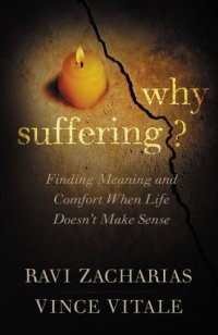 cover of the book Why Suffering?: Finding Meaning and Comfort When Life Doesn't Make Sense