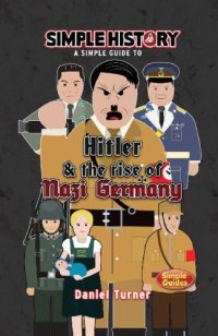 cover of the book Simple History - Hitler & the Rise of Nazi Germany