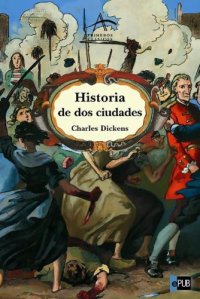 cover of the book Historia de dos ciudades