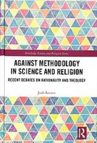 cover of the book Against methodology in science and religion : recent debates on rationality and theology