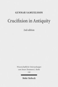 cover of the book Crucifixion in Antiquity: An Inquiry into the Background and Significance of the New Testament Terminology of Crucifixion