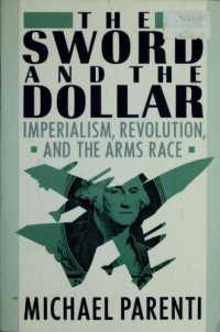 cover of the book The Sword and the Dollar: Imperialism, Revolution, and the Arms Race