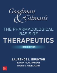 cover of the book Goodman & Gilman’s The Pharmacological Basis of Therapeutics