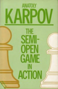 cover of the book The semi-open game in action