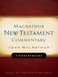 cover of the book 1 Corinthians MacArthur New Testament Commentary (MacArthur New Testament Commentary Series)