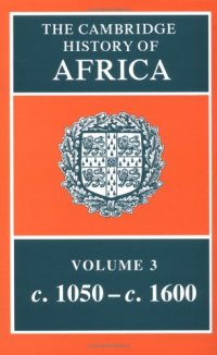 cover of the book The Cambridge History of Africa (1050-1600)