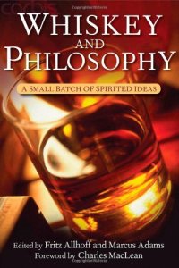 cover of the book Whiskey and Philosophy: A Small Batch of Spirited Ideas (Epicurean)