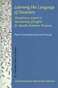 cover of the book Learning the language of dentistry : disciplinary corpora in the teaching of English for specific academic purposes