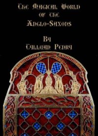 cover of the book The Magical World of the Anglo-Saxons