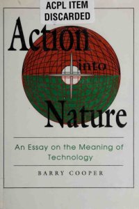 cover of the book Action into Nature: an essay on the meaning of technology