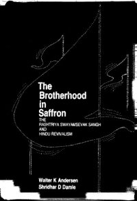 cover of the book The Brotherhood in Saffron: The Rashtriya Swayamsevak Sangh and Hindu Revivalism