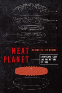 cover of the book Meat Planet: Artificial Flesh and the Future of Food