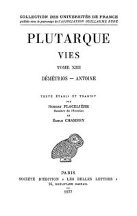 cover of the book Plutarque: Vies. Tome XIII: Démétrios - Antoine