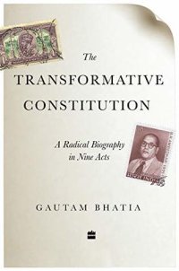 cover of the book The Transformative Constitution: A Radical Biography in Nine Acts