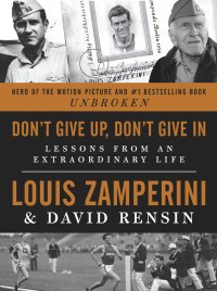 cover of the book Don’t Give Up, Don’t Give In: Lessons from an Extraordinary Life